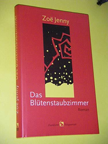 Das Blütenstaubzimmer: Roman