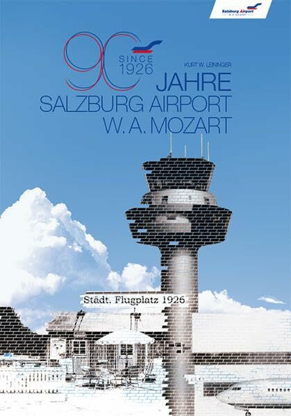 90 Jahre Salzburg Airport W.A. Mozart