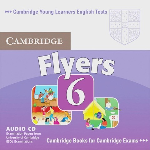 Cambridge Young Learners English Tests. Examination papers from the University of Cambridge ESOL Exa