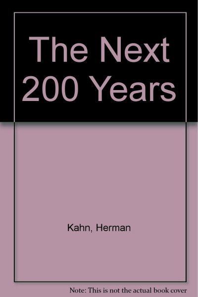 The next 200 years: A scenario for America and the world