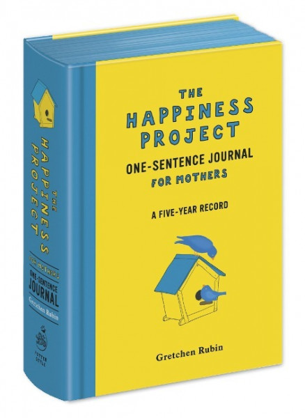 The Happiness Project One-Sentence Journal for Mothers: A Five-Year Record