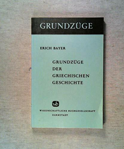 Grundzüge der griechischen Geschichte.