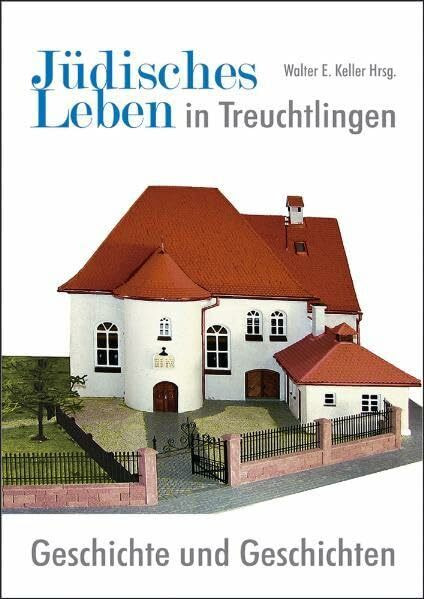 Jüdisches Leben in Treuchtlingen: Geschichte und Geschichten