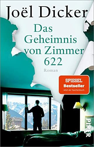 Das Geheimnis von Zimmer 622: Roman | Vom Autor des Bestsellers »Die Wahrheit über den Fall Harry Quebert«