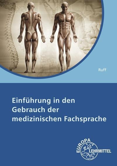 Einführung in den Gebrauch der medizinischen Fachsprache