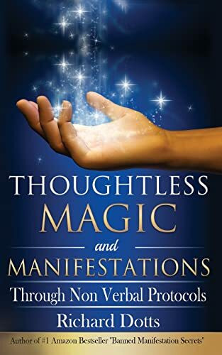 CreateSpace Independent Publishing Platform Thoughtless Magic And Manifestations, Through Non Verbal Protocols