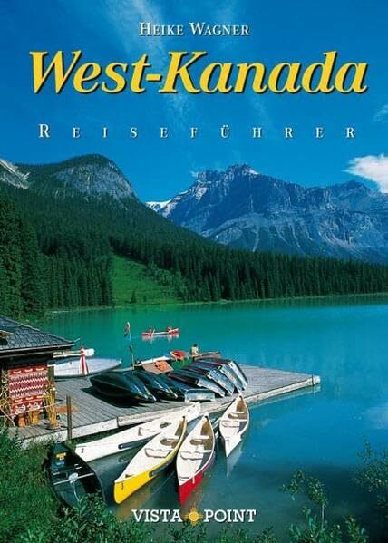 West- Kanada: Alberta · British Columbia (Reiseführer Sonderausgabe)