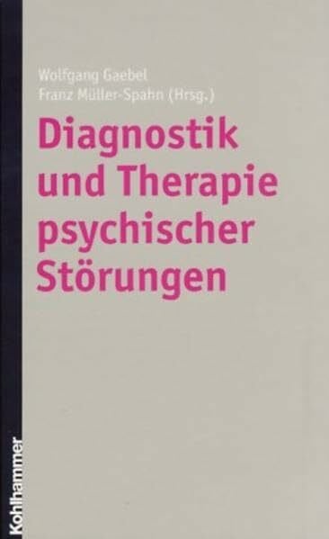 Diagnostik und Therapie psychischer Störungen