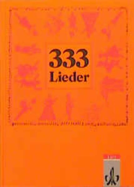333 Lieder. Unser Liederbuch 2 zum Singen, Spielen und Tanzen: 333 Lieder, Schülerbuch, Ausgabe Ost
