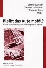 Bleibt das Auto mobil?