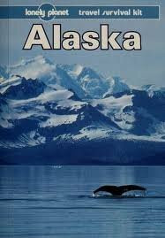 Alaska (Lonely Planet Travel Survival Kit)