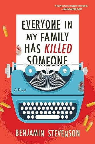 Everyone in My Family Has Killed Someone: A Novel (The Ernest Cunningham Mysteries, 1, Band 1)