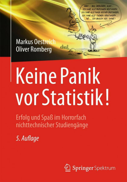 Keine Panik vor Statistik!: Erfolg und Spaß im Horrorfach nichttechnischer Studiengänge