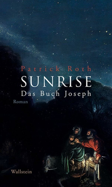 SUNRISE: Das Buch Joseph. Roman