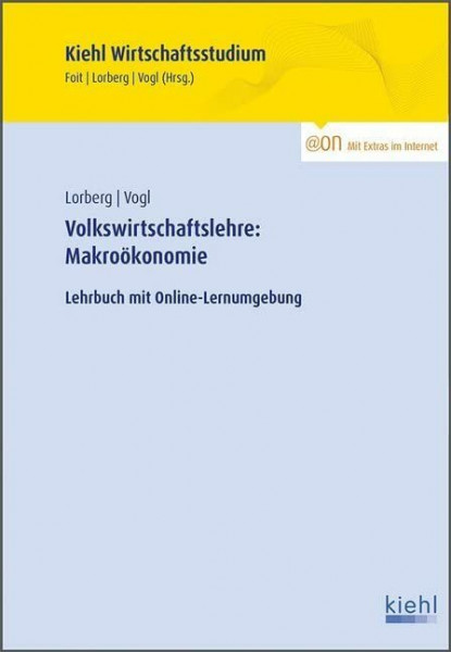 Volkswirtschaftslehre: Makroökonomie: Lehrbuch mit Online-Lernumgebung (Kiehl Wirtschaftsstudium)