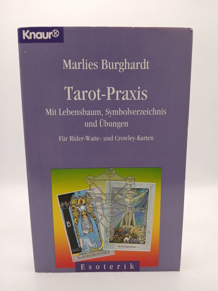 Tarot-Praxis: Mi Lebensbaum, Symbolverzeichnis und Übungen - für Rider-Waite und Crowley-Karten (Knaur Taschenbücher. Esoterik)