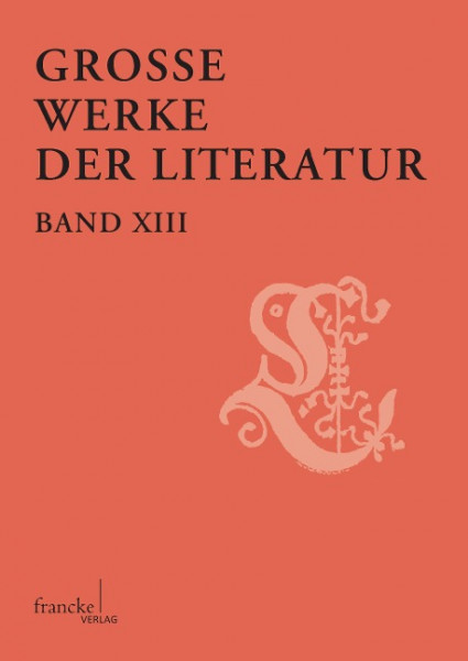 Große Werke der Literatur XIII