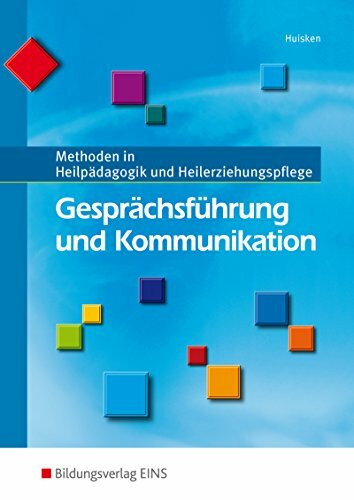 Methoden in Heilpädagogik und Heilerziehungspflege / Gesprächsführung und Kommunikation: Methoden in Heilpädagogik und Heilerziehungspflege: Schülerband