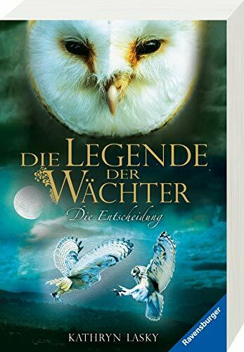 Die Legende der Wächter, Band 15: Die Entscheidung (Die Legende der Wächter, 15)