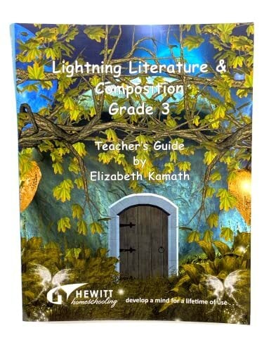 Lightning Literature and Composition Grade 3- Teacher's Guide Lightning Literature and Composition Grade 3- Teacher's Guide