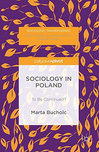 Sociology in Poland: To Be Continued? (Sociology Transformed)