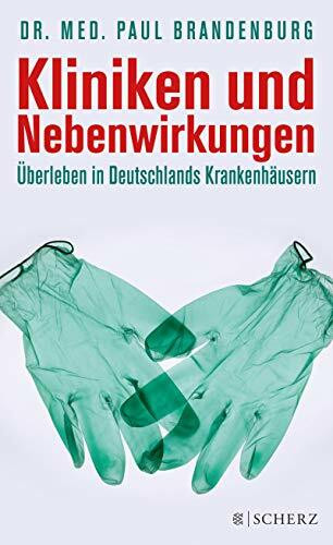 Kliniken und Nebenwirkungen: Überleben in Deutschlands Krankenhäusern