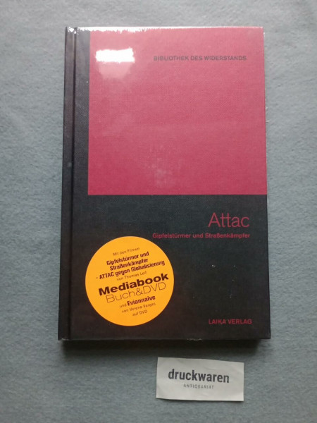 Attac: Gipfelstürmer und Straßenkämpfer (Bibliothek des Widerstands)