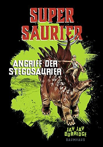 Supersaurier - Angriff der Stegosaurier: Band 2