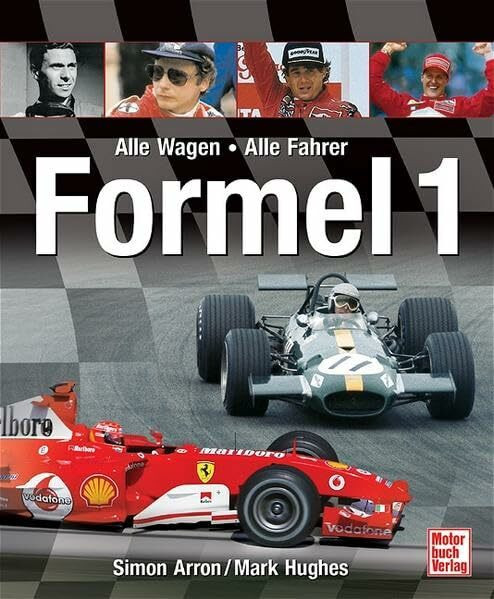 Formel 1: Alle Fahrer, alle Wagen seit 1950