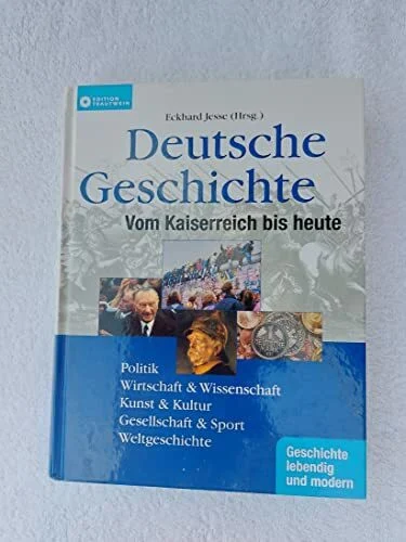 Deutsche Geschichte: Vom Kaiserreich bis heute