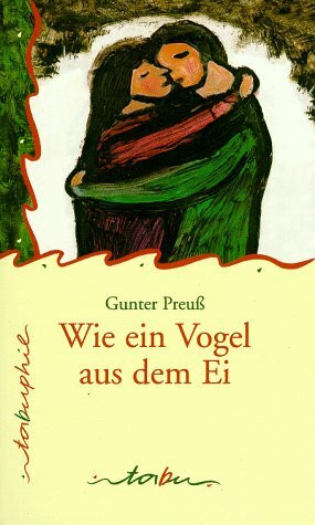 Wie ein Vogel aus dem Ei: Roman