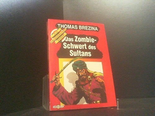 Die Knickerbocker-Bande / Das Zombie-Schwert des Sultans