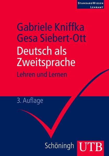 Deutsch als Zweitsprache: Lehren und lernen (StandardWissen Lehramt)