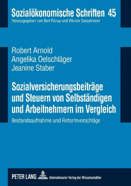 Sozialversicherungsbeiträge und Steuern von Selbständigen und Arbeitnehmern im Vergleich