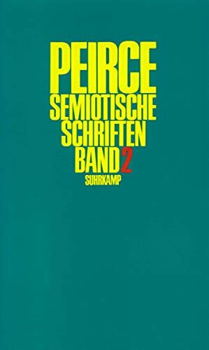 Semiotische Schriften: Band 2: 1903–1906