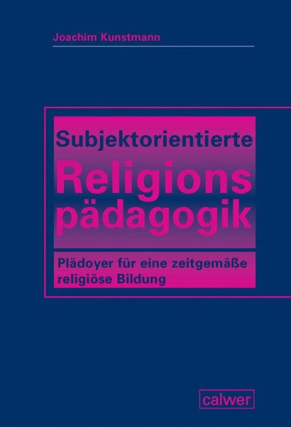 Subjektorientierte Religionspädagogik