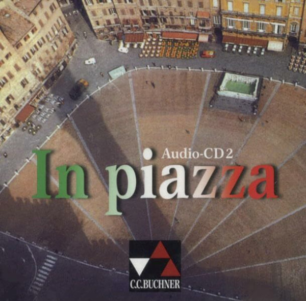 In piazza. Einbändiges Unterrichtswerk für Italienisch (Sekundarstufe II) / In piazza Audio-CD 2: Lektionen 7–14