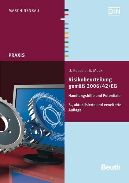 Risikobeurteilung gemäß 2006/42/EG: Handlungshilfe und Potentiale (DIN Media Praxis)