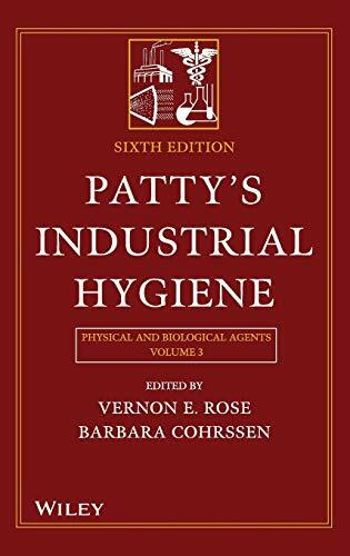 Patty's Industrial Hygiene: Volume 3: Physical and Biological Agents