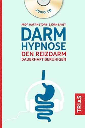 Darmhypnose: Den Reizdarm dauerhaft beruhigen (TRIAS Übungen)