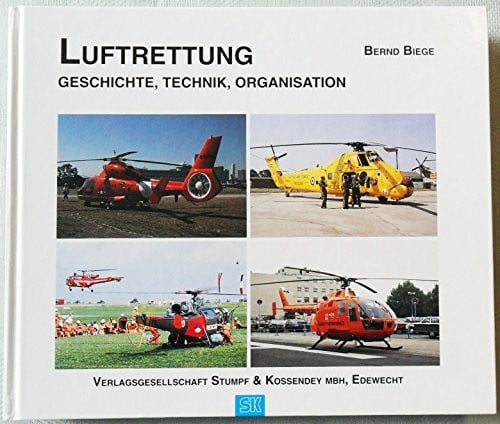 Luftrettung. Geschichte, Technik, Organisation.