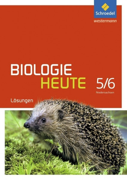 Biologie heute SI 5 / 6. Lösungen. Gymnasien in Niedersachsen