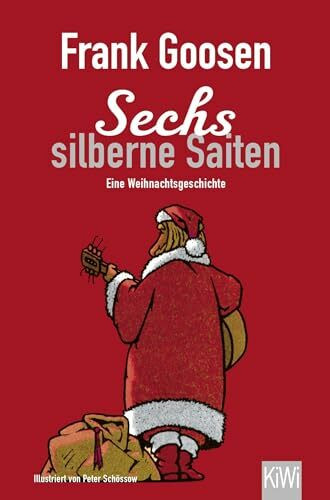 Sechs silberne Saiten: Eine Weihnachtsgeschichte