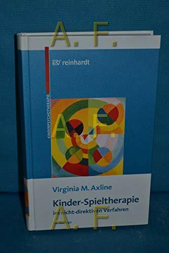Kinder-Spieltherapie im nicht-direktiven Verfahren (Beiträge zur Kinderpsychotherapie)