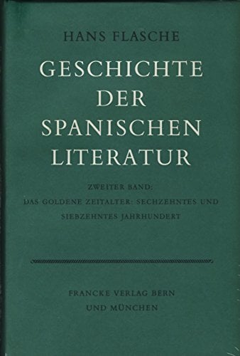 Geschichte der spanischen Literatur Bd 2 Geschichte der spanischen Literatur Bd 2
