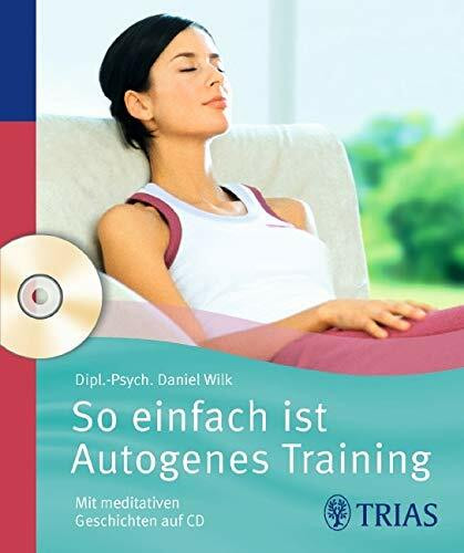 Trias So Einfach Ist Autogenes Training, Mit Meditativen Geschichten Auf Cd