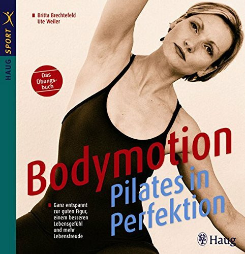 Bodymotion-Pilates in Perfektion