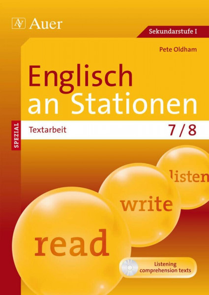 Englisch an Stationen spezial Textarbeit 7-8: Übungsmaterial zu den Kernthemen der Bildungsstandards Klasse 7/8 (Stationentraining Sekundarstufe Englisch)