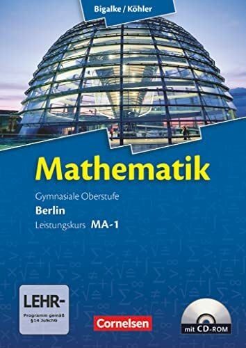 Mathematik: Gymnasiale Oberstufe Leistungskurs MA-1. Schülerbuch mit CD-ROM