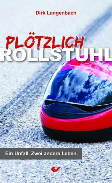 Plötzlich Rollstuhl: Ein Unfall. Zwei andere Leben